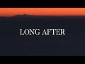 Long After