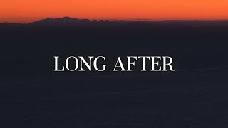 Long After