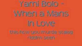 Yami Bolo - When a Man's in Love