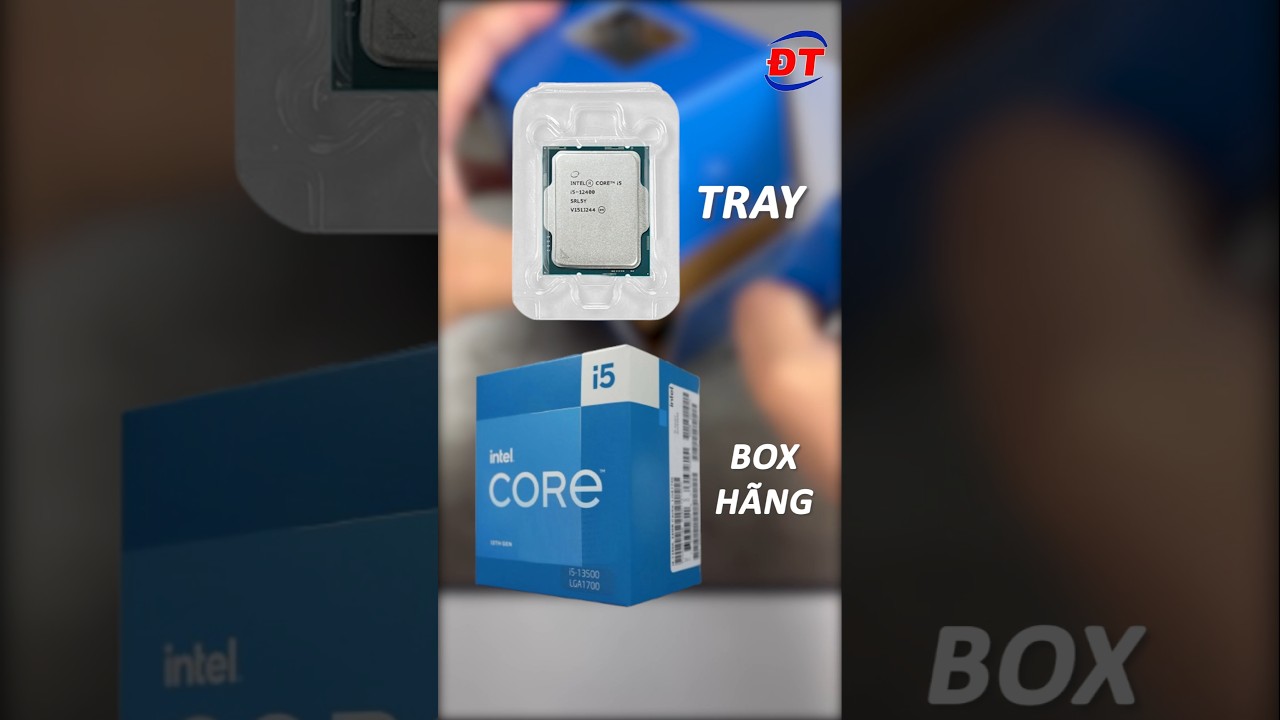 Sự khác biệt giữa CPU Tray & CPU Box