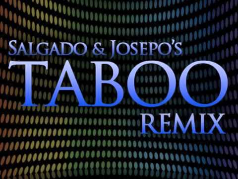 Taboo Remix by Salgado & Josepo