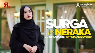 Download lagu SURGA atau NERAKA - AI KHODIJAH mp3 Download lagu SURGA atau NERAKA - AI KHODIJAH mp3