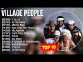 V I L L A G E P E O P L E Greatest Hits Top 100 Artists To Listen In 2023
