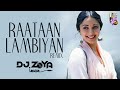 Raatan Lambiyan - Remix - DJ Zoya | Sheershah | Sidharth, Kiara | Tanishk B | Jubin Nautiyal | Asees