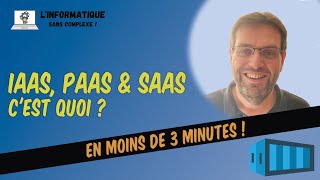 IaaS, Paas &amp; SaaS, c&#39;est quoi ?