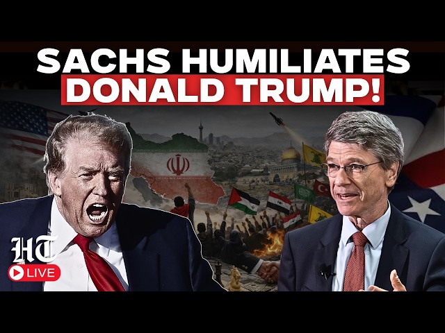 Jeffrey Sachs LIVE | Sachs Brutally Roasts Donald Trump, Drops Shocking War Prediction | Netanyahu SDDEFAULT Thumbnail