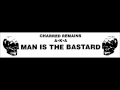 Man Is The Bastard - Infiltrator