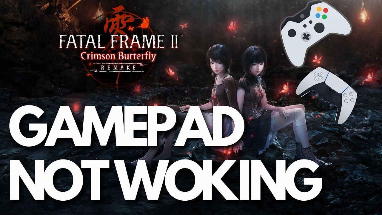 Fatal Frame II Crimson Butterfly Remake  | FIX: Gamepad Not Working / Not Detected on Steam PC 🎮