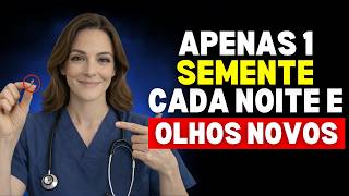 MÉDICA REVELA O ALIMENTO QUE REPARA A SUA VISÃO ENQUANTO VOCÊ DORME | Dra. Sandra Pereira