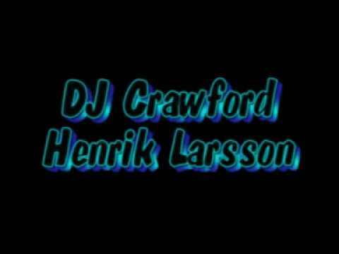 DJ Crawford-Herik Larsson