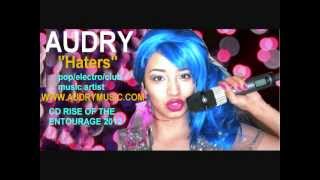 HATERS - AUDRY - RISE OF THE ENTOURAGE 2012