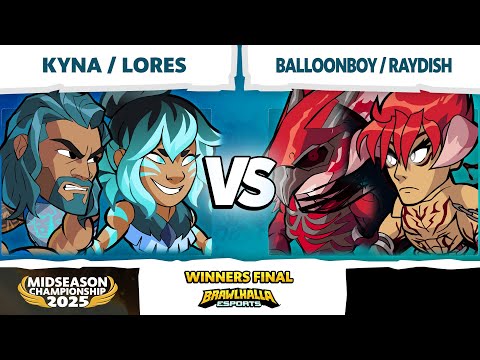 BalloonBoy & Raydish vs Kyna & Lores - Winners Final - Midseason Championship 2025 - LAN 2v2