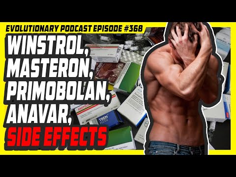 Evolutionary.org Podcast #368- Winstrol, Masteron, Primobolan, Anavar, side effects