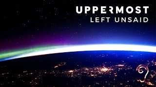 Uppermost - Left Unsaid