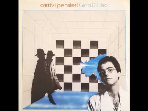 Gino D'Eliso - Cattivi Pensieri - 02 Cattivi Pensieri