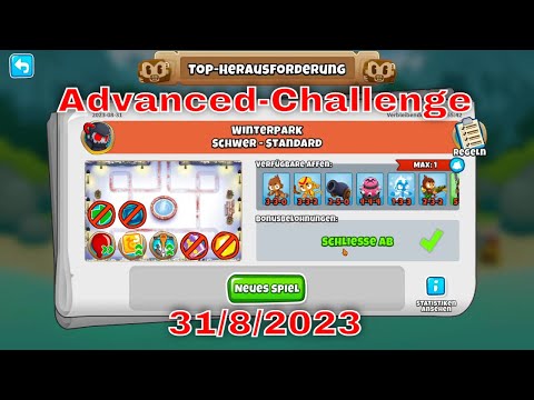 BTD 6 Top Herausforderung 31.08.2023 | bloonstd6 - Advanced Challenge  - ???