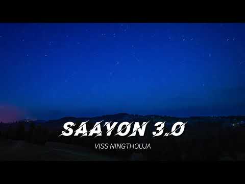 Viss Ningthouja - Saayon 3.0 (Official Video)