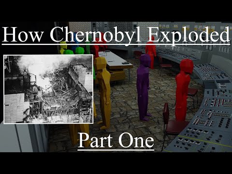 How Chernobyl Exploded - PART ONE: April 25th, 1986