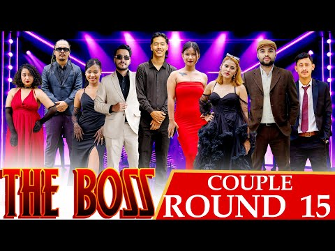 THE BOSS || COUPLES ROUND 15