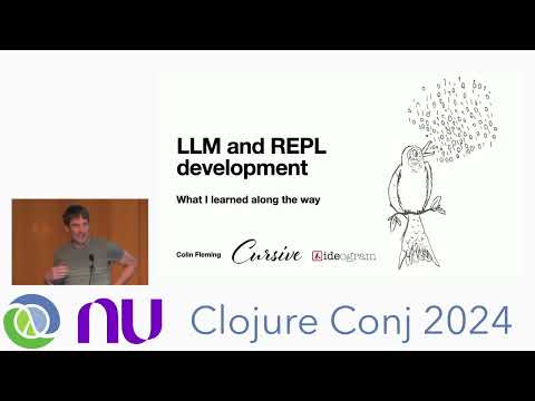 "Enhancing LLM Powered Development with Clojure's REPL" by Colin Fleming