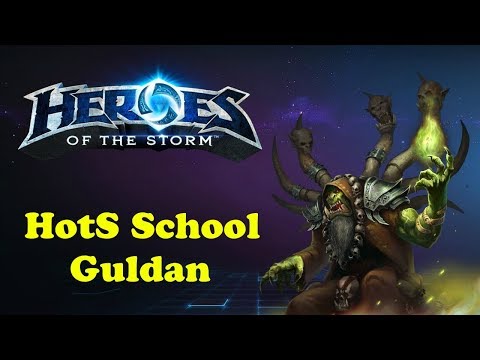 HotS School - Guldan - Heroes of the Storm Gameplay