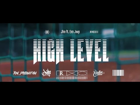 Jhn - High Level ft. Ero JWP (cuty; Dj HWR prod. Jhn) Official Video