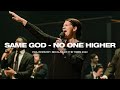 Same God No One Higher Live BOTT 2022 POA Worship
