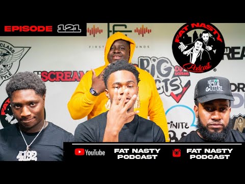 Fat Nasty Episode 121 with 4192 Diesel and Qua Glizzy
