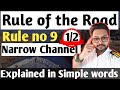 Rule Of The Road ROR Rule No 9 1 2 Narrow Channel In Simple Words Ror Merchantnavy