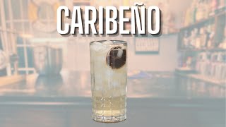 How To Make a Caribeño That Tastes Like Vacation!