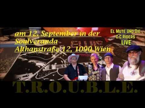 ElMute und die C.C.Riders   T.R.O.U.B.L.E.