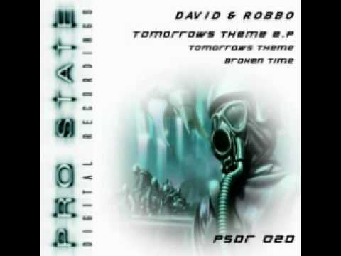 David and Robbo - Tomorrows Theme - Pro State Digital Re.......MP4