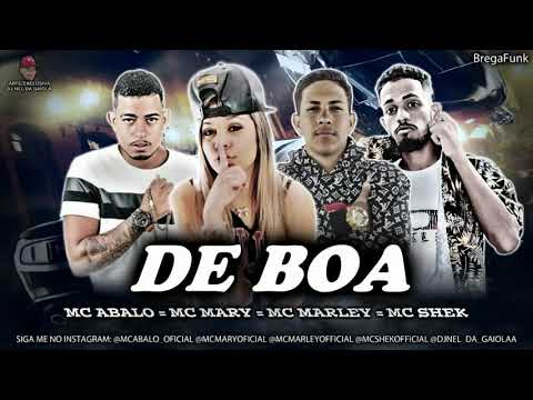 MC ABALO, MC MARLEY E MC SHEK FEAT MC MARY - DE BOA (ÁUDIO OFICIAL)