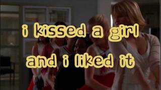 Glee I kissed a girl lyrics