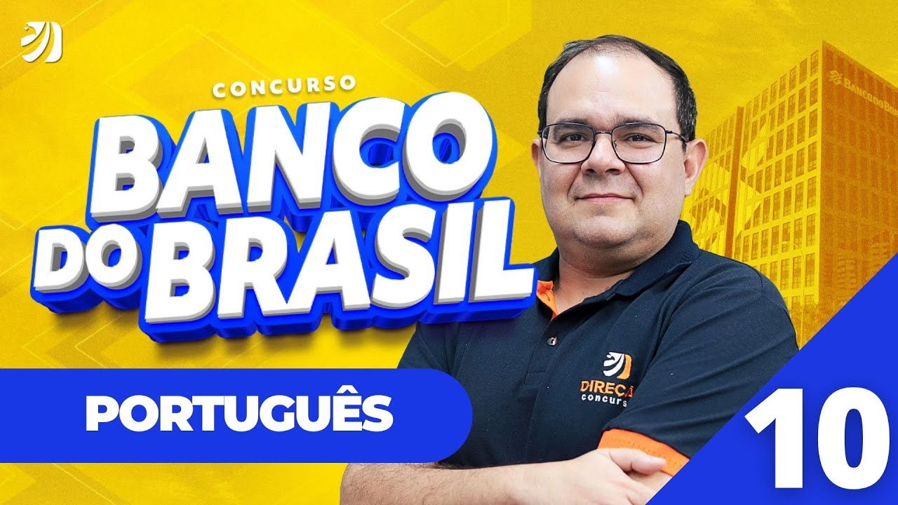 Aula 10: Classe e Emprego de Palavras - CONCURSO BANCO DO BRASIL 2025