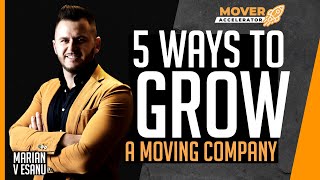 How To Grow A Moving Company