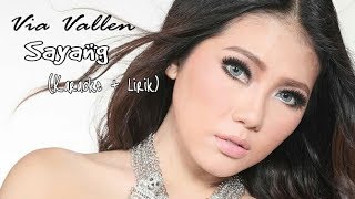 Download lagu Via Vallen - Sayang Karaoke (Karaoke Lirik) mp3 Download lagu Via Vallen - Sayang Karaoke (Karaoke Lirik) mp3