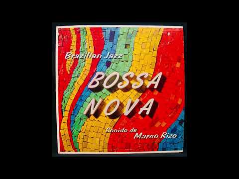 Brazilian Jazz BOSSA NOVA marco Rizao 1964