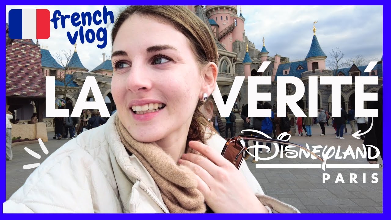 The Truth About Disneyland Paris // French Vlog