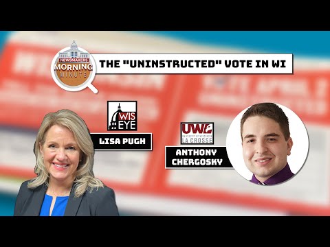 WisEye Morning Minute: The "Uninstructed" Vote in Wisconsin
