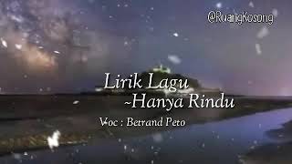 Download lagu Betrand Peto ' Hanya Rindu ' Lirik Lagu mp3