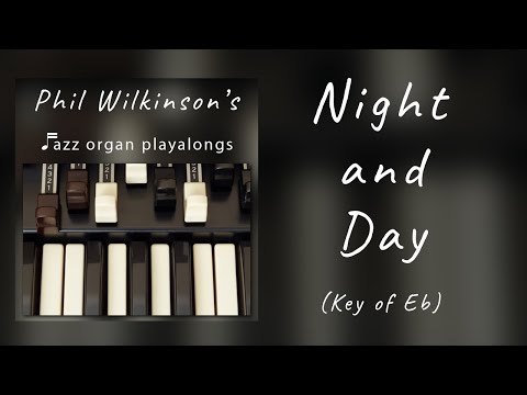 Night and Day (key of Eb) - Organ and Drums Backing Track