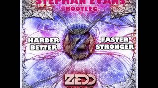 Zedd - Stache vs Harder Better Faster Stronger (Stephan Evans Bootleg)