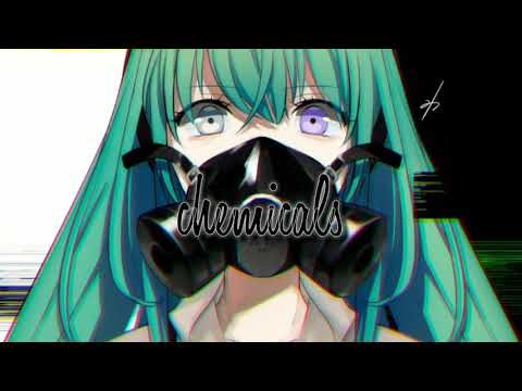 Nightcore-Chemicals(lyrics)