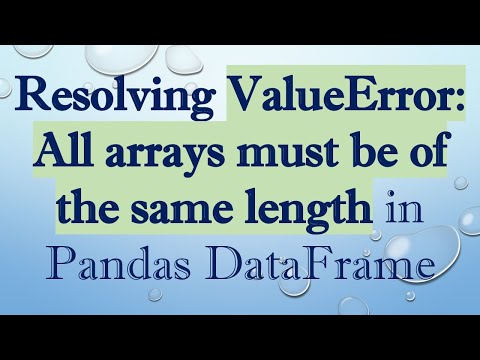 Valueerrorarrays Must All Be Same Length Solution