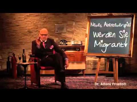 Dr. Alfons Proebstl "Werde Migrant"