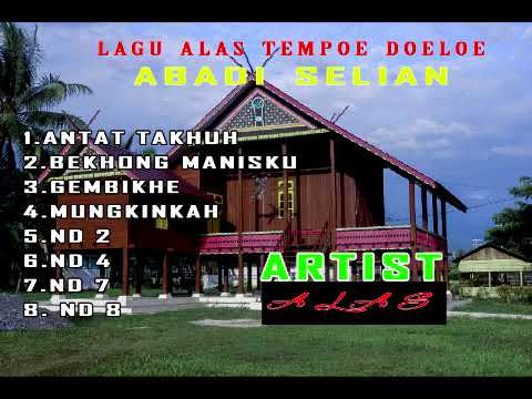 Lagu alas abadi selian