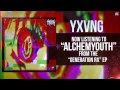 YXVNG ALCHEMYOUTH