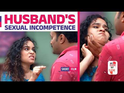 അവൻ മറച്ചുവെച്ച സത്യം | Husband's Sexual Incompetence | Not Cliche But Cliche | Epi 49
