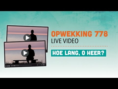 Opwekking 778 - Hoe lang - CD39 (live video)